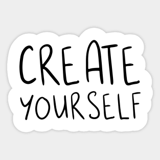 CREATE YOURSELF Sticker